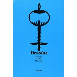 Heroína - E. Hidalgo Downing
